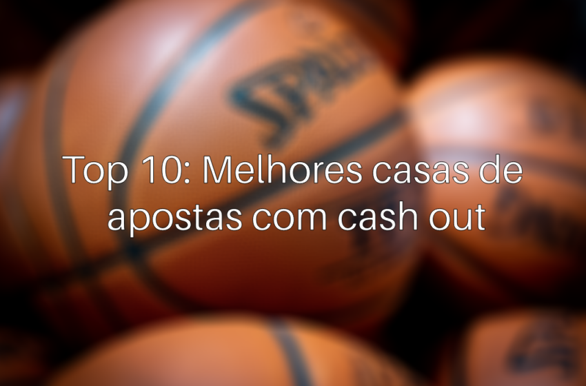 Casas com cash out: As 10 melhores de 2024
